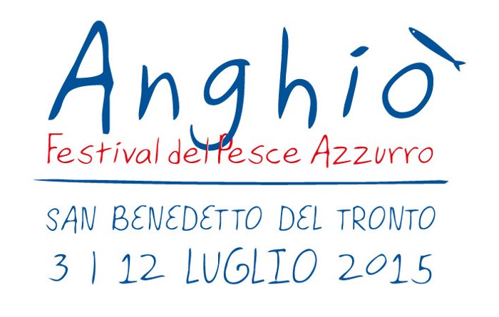 ANGHIÒ 2015, DIECI GIORNI PER UN MARE DI RICETTE