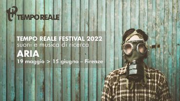 Tempo Reale Festival 2022, ARIA