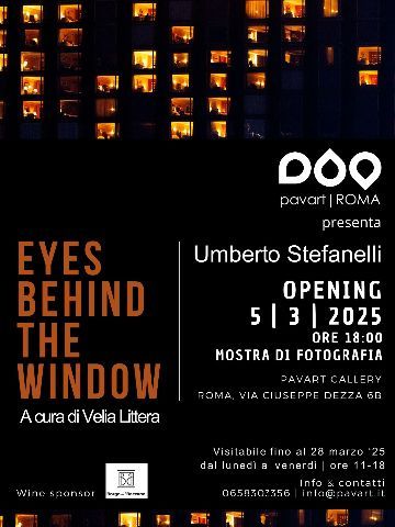 EYES BEHIND THE WINDOW - Mostra personale di Fotografia  di  Umberto Stefanelli