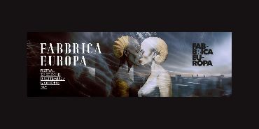 FESTIVAL FABBRICA EUROPA XXXII